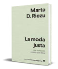 Portada de Libro La Moda Justa [ Marta Dominguez Riezu ] Original