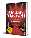 Portada de Libro ¿y A Ti Que Te Importa? [ Megan Maxwell ] Original