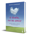 Portada de Libro Si Duele, No Es Amor [ Silvia Congost ] Original