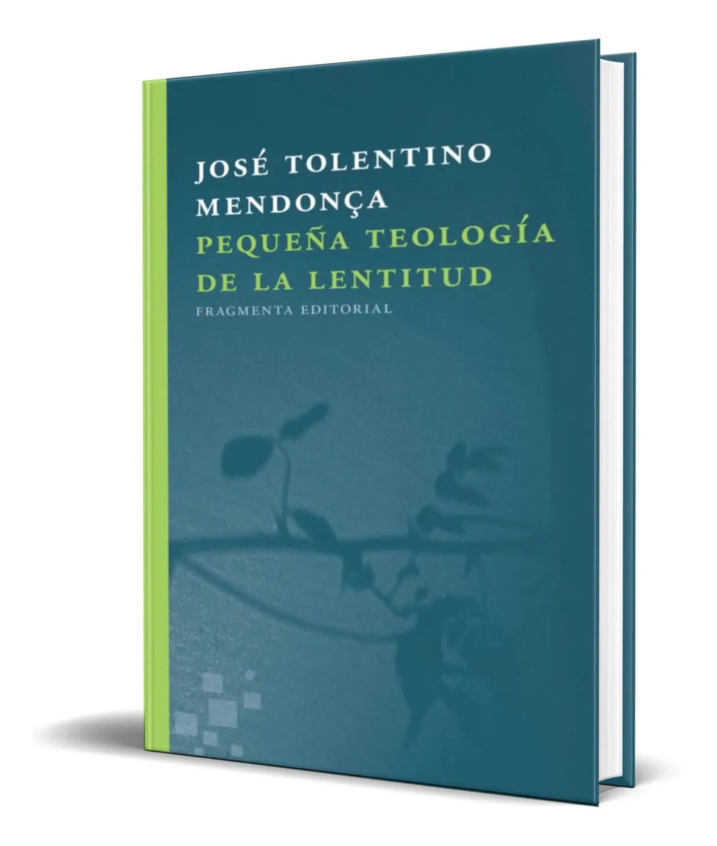 Portada de Libro Pequeña Teologia De La Lentitud [ Original ]