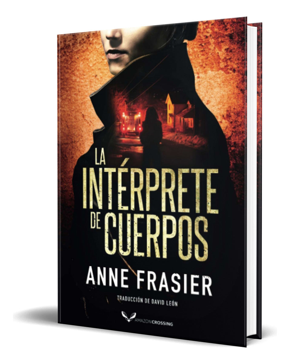 Portada de Libro La Intérprete De Cuerpos [ Anne Frasier ] Original