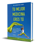 Portada de Tu Mejor Medicina Eres Tú [ Javier Dols Juste ] Original