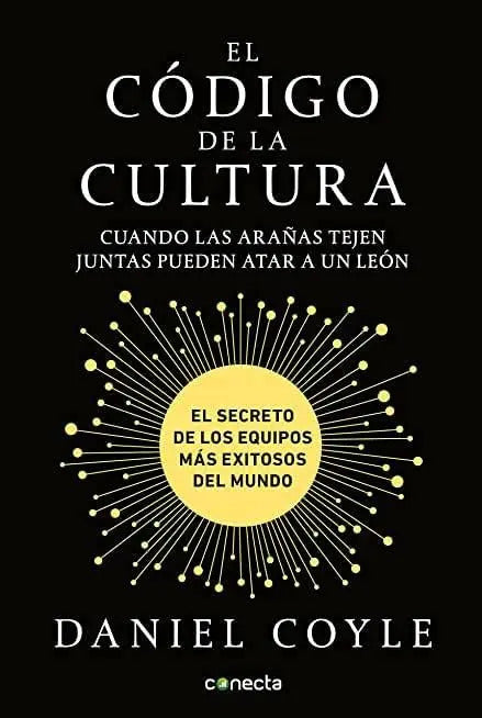 Portada de El Código De La Cultura: El Secreto De Los Equipos Exitosos