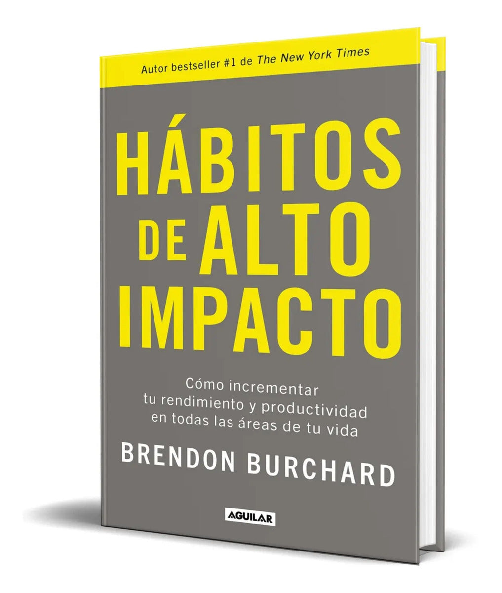 Portada de Hábitos De Alto Impacto [ Original ] Brendon Burchard