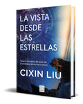Portada de Libro La Vista Desde Las Estrellas [ Cixin Liu ] Original, De Cixin Liu. Editorial B, Tapa Blanda En Español, 2023