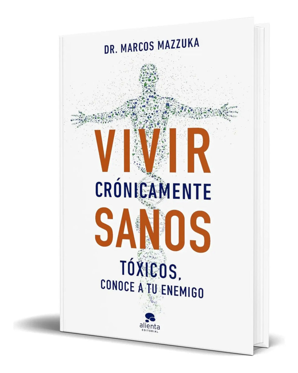 Portada de Libro Vivir Crónicamente Sanos [ Marcos Mazzuka ] Original