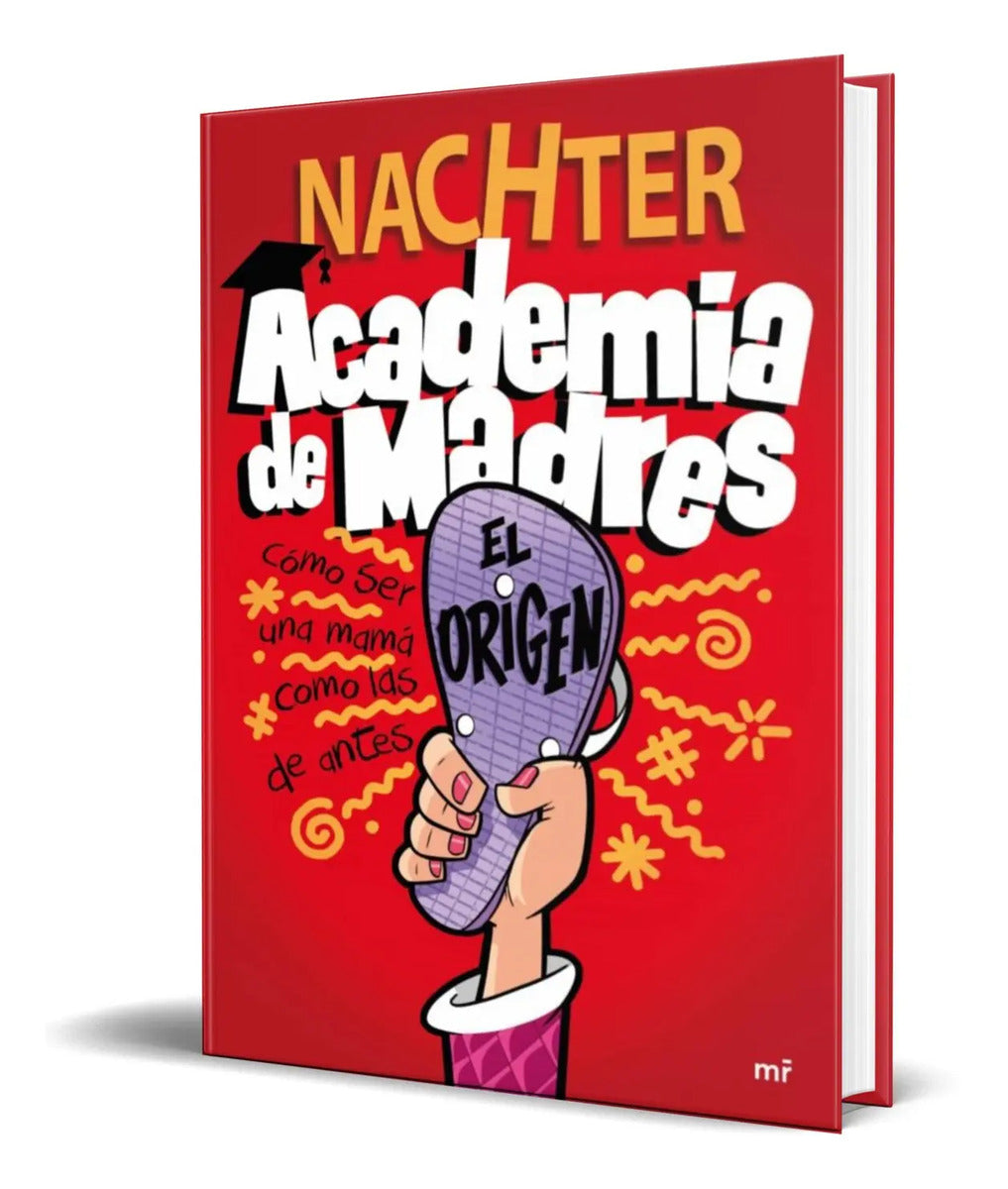 Portada de Libro Academia De Madres: El Origen [ Nachter ] Original