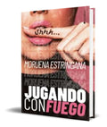 Portada de Libro Jugando Con Fuego [ Moruena Estringana ] Original