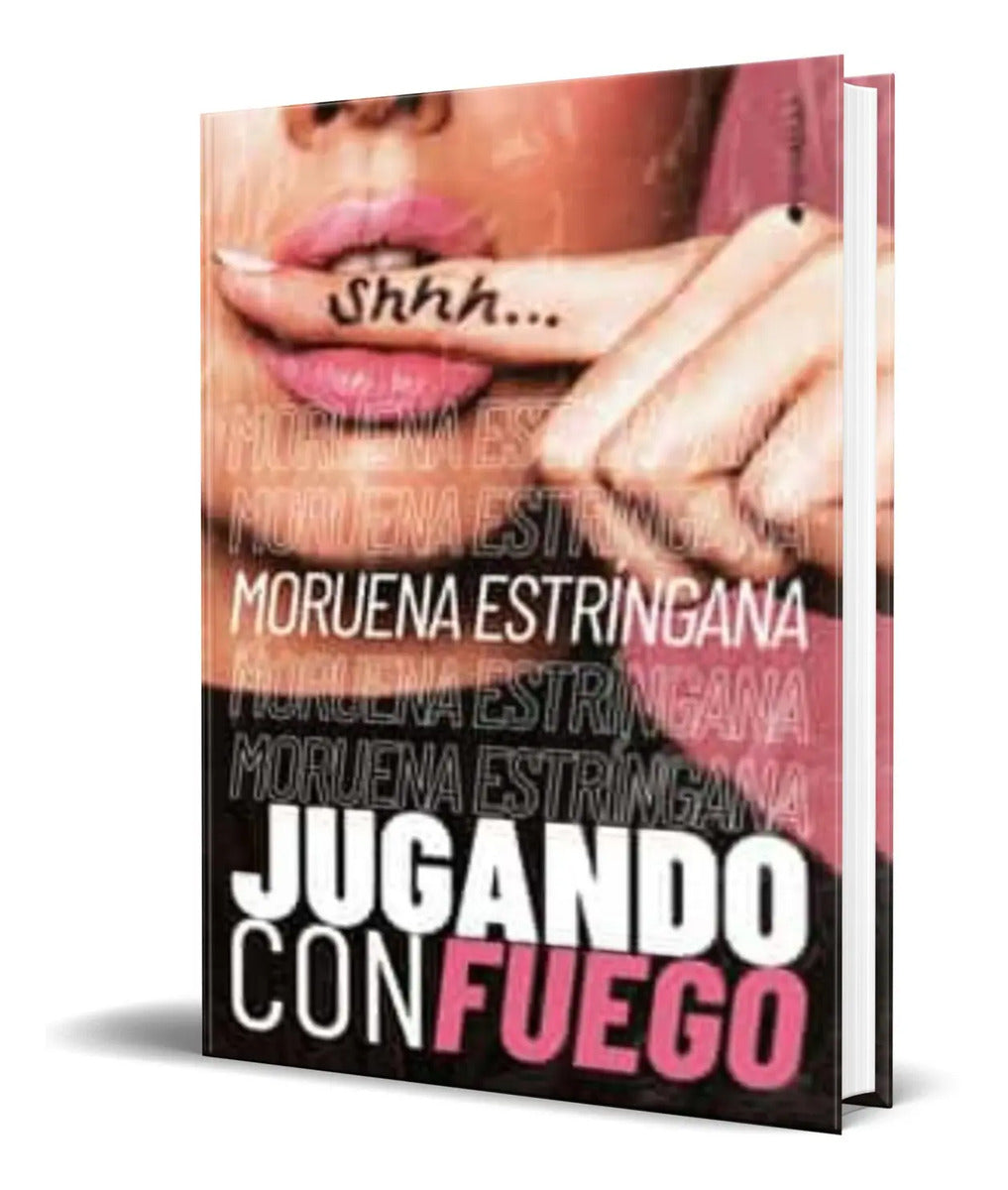 Portada de Libro Jugando Con Fuego [ Moruena Estringana ] Original