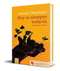 Portada de Libro Hoy Es Siempre Todavia [antonio Machado Ruiz] Original