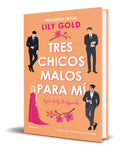 Portada de Libro Tres Chicos Malos Para Mí [ Lily Gold ] Original