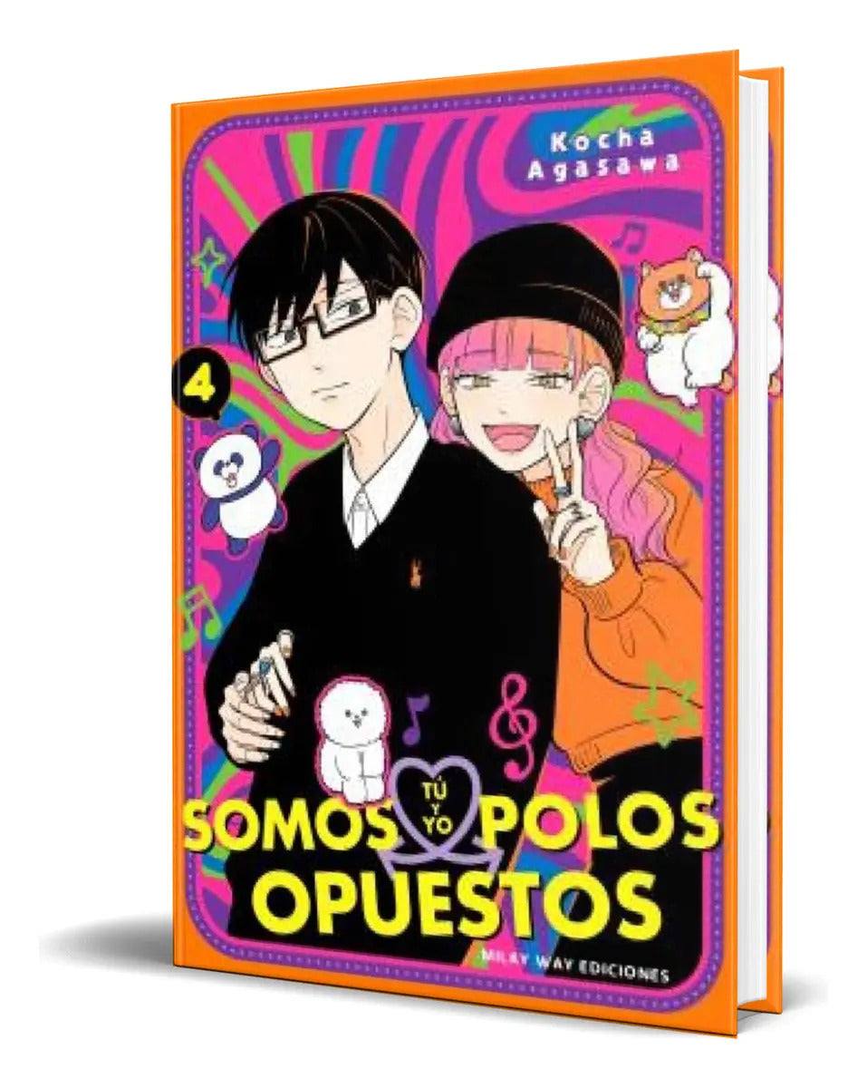 Portada de Tú Y Yo Somos Polos Opuestos Vol.4, De Kocha Agasawa., Vol. 4. Editorial Milky Way Ediciones, Tapa Blanda En Espa…