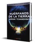 Portada de Libro Huerfanos De La Tierra [ Adrian Tchaikovsky] Original