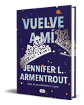 Portada de Libro Vuelve A Mí [ Jennifer L. Armentrout ] Original