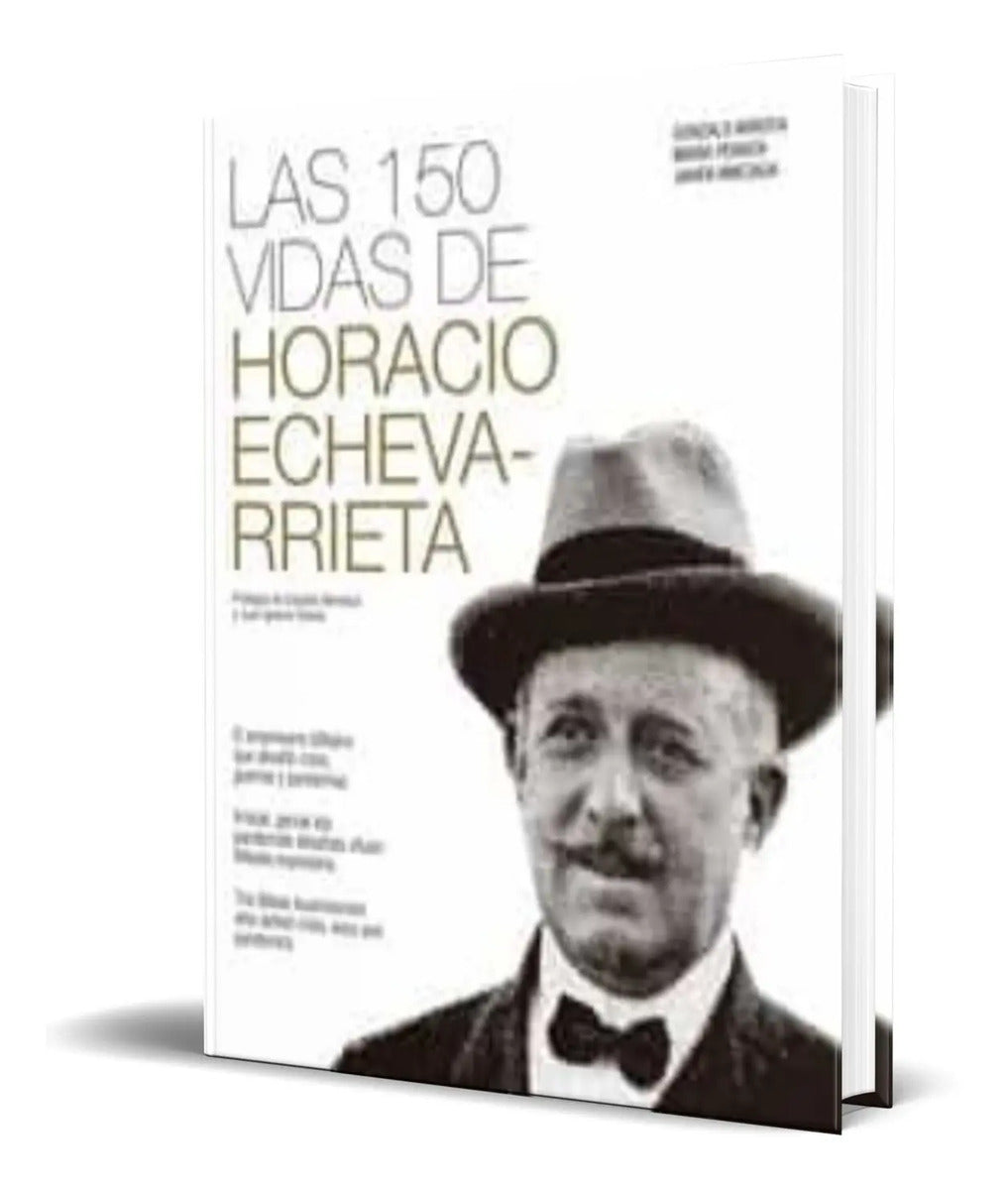 Portada de Las 150 Vidas De Horacio Echevarrieta [ Gonzalo A.] Original