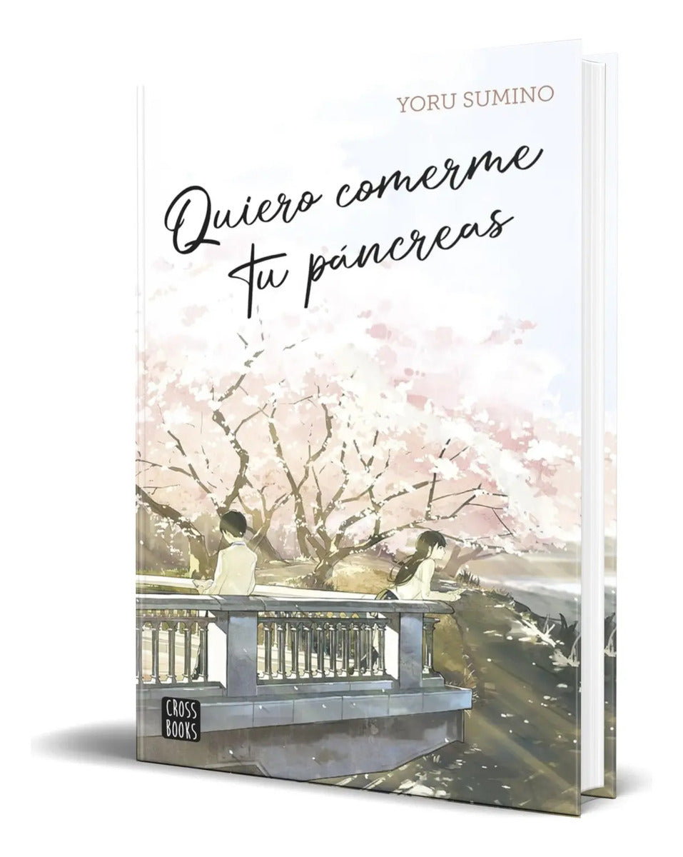 Portada de Libro Quiero Comerme Tu Páncreas [ Yoru Sumino ] Original