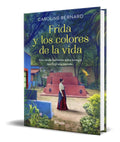 Portada de Libro Frida Y Los Colores De La Vida [ Caroline Bernard ]