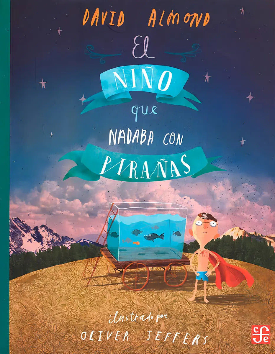 Portada de El Niño Que Nadaba Con Pirañas Aov216 - David Almod - F C E