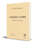 Portada de Libro La Filosofía Y Su Doble Nietzsche Y La Música Original, De Gustavo Varela. Editorial Los Libros Del Zorzal,…