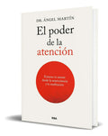 Portada de Libro El Poder De La Atención [ Angel Martin ] Original: Entrena Tu Mente Desde La Neurociencia Y La Meditación,…