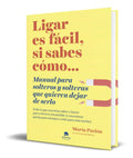 Portada de Libro Ligar Es Facil Si Sabes Como [ Maria Pasion ] Original