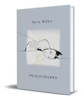 Portada de Libro Fragilidades [ Sara Buho ] Pasta Dura Original