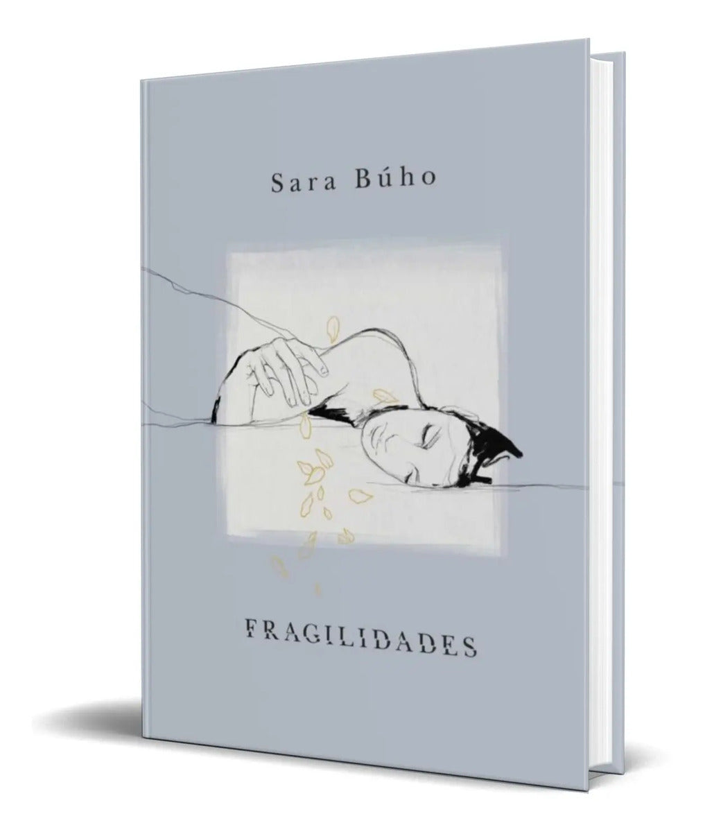 Portada de Libro Fragilidades [ Sara Buho ] Pasta Dura Original