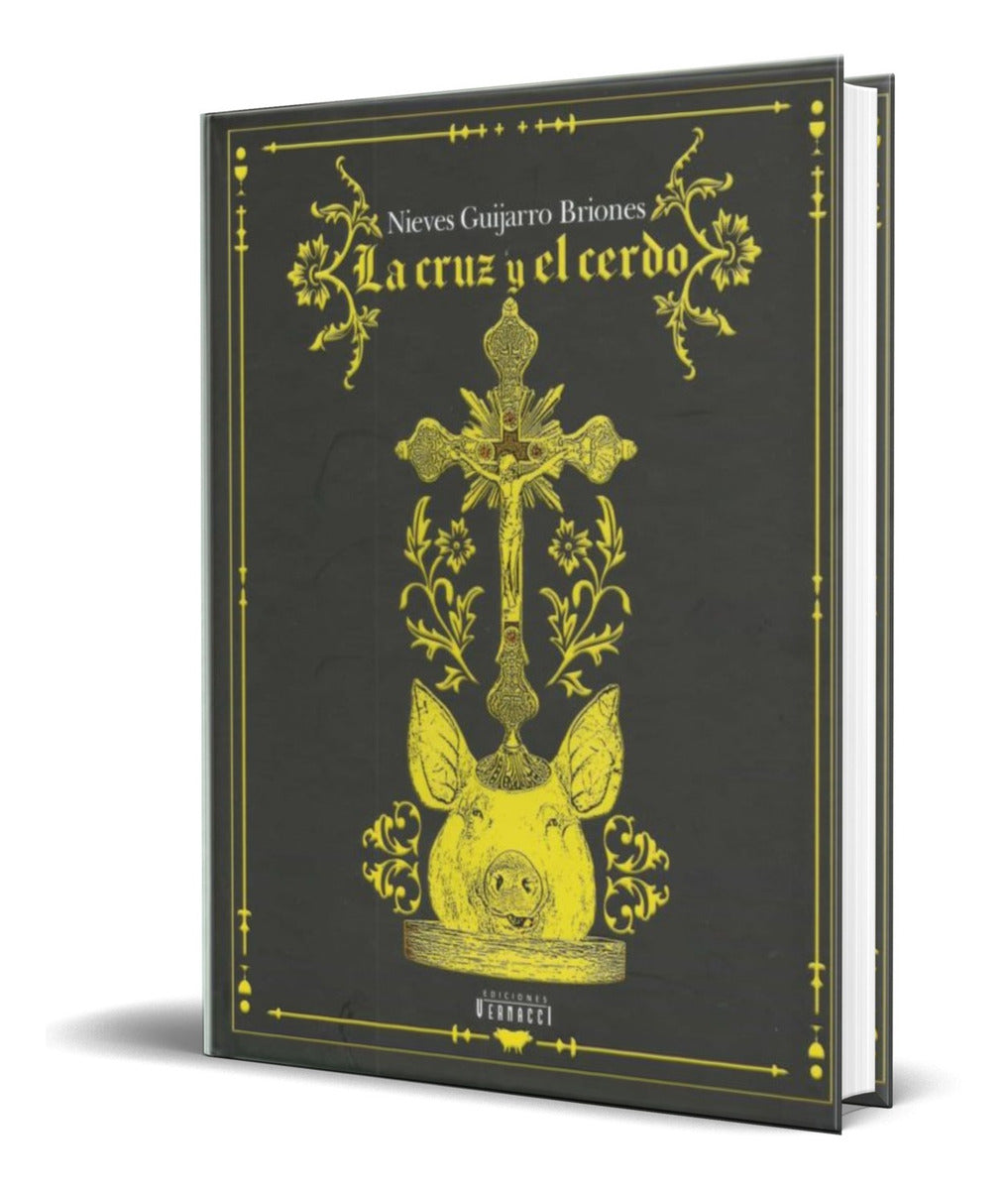 Portada de Libro La Cruz Y El Cerdo [ Nieves Guijarro Briones] Original