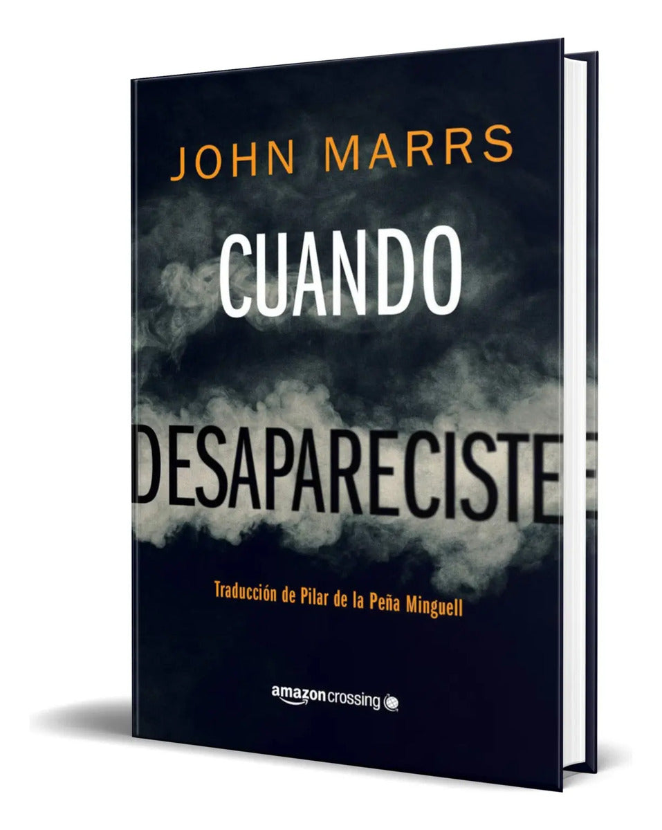 Portada de Libro Cuando Desapareciste [ John Marrs ] Original