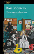 Portada de Cuentos Verdaderos, De Montero, Rosa. Editorial Alfaguara, Tapa Blanda, Edición 1 En Español