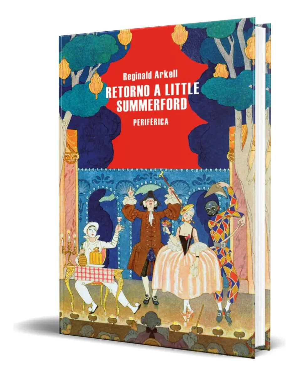 Portada de Libro Retorno A Little Summerford [ Original ], De Reginald Arkell. Editorial Periférica, Tapa Blanda En Español,…