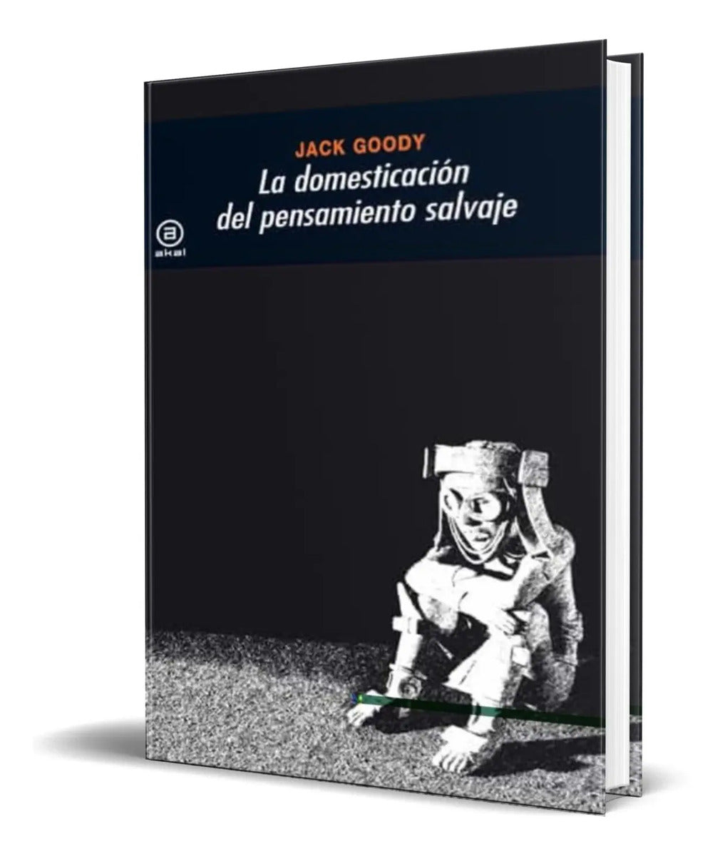 Portada de Libro La Domesticacion Del Pensamiento Salvaje [ Original ]