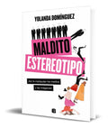 Portada de Libro Maldito Estereotipo [ Yolanda Dominguez ] Original