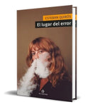 Portada de Libro El Lugar Del Error [ Esteban Quiros ] Original