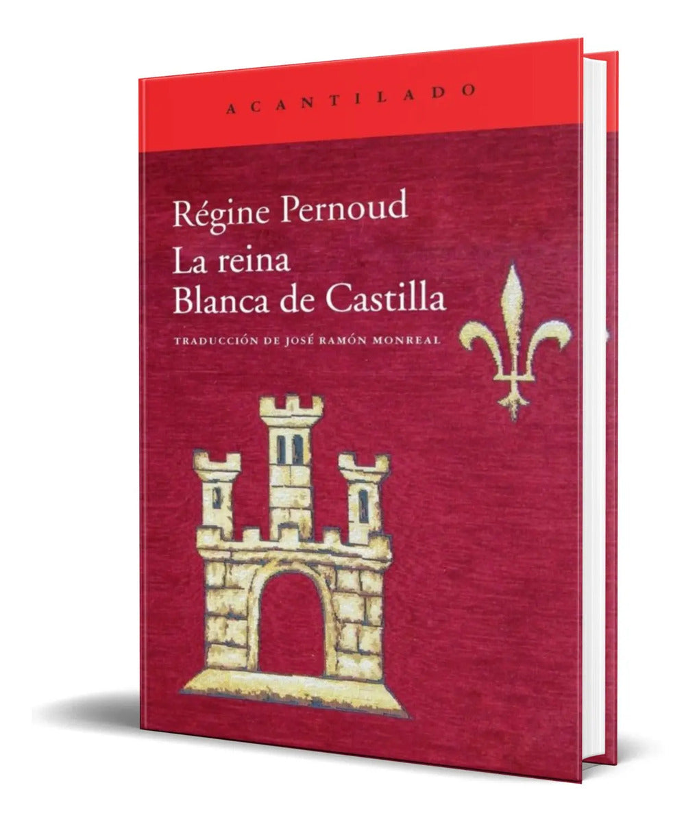 Portada de La Reina Blanca De Castilla [ Regine Pernoud ] Original