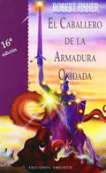 Portada de Caballero De La Armadura Oxidada, El, De Robert Fisher. Editorial Ediciones Obelisco Sl En Español