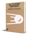 Portada de Libro El Ultimo Imperio [ Serhii Plokhy ] Original