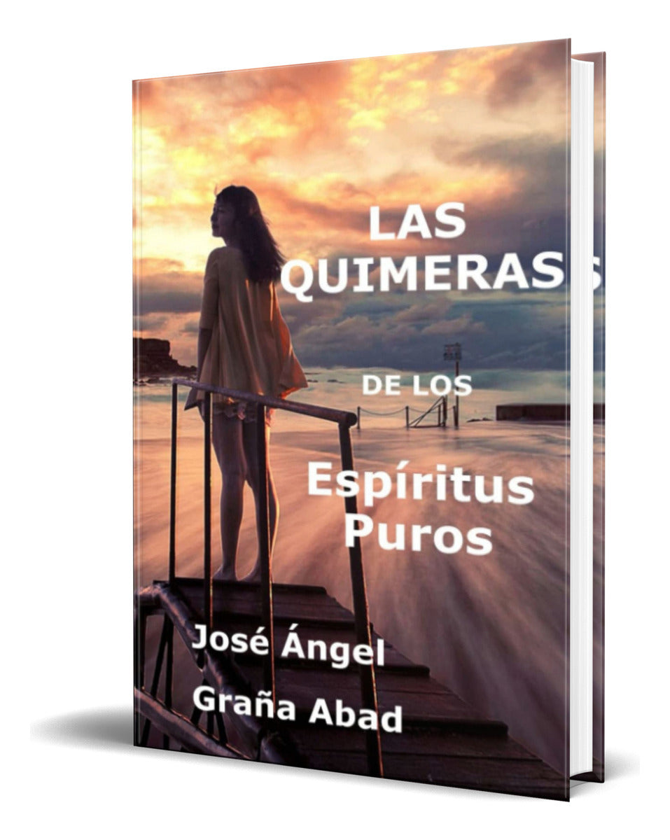 Portada de Libro Las Quimeras De Los Espíritus Puros [ Original ]