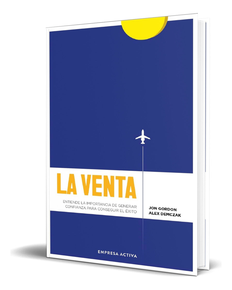 Portada de Libro La Venta [ Entiende La Importancia De Generar ]