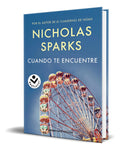 Portada de Libro Cuando Te Encuentre [ Nicholas Sparks ] Original