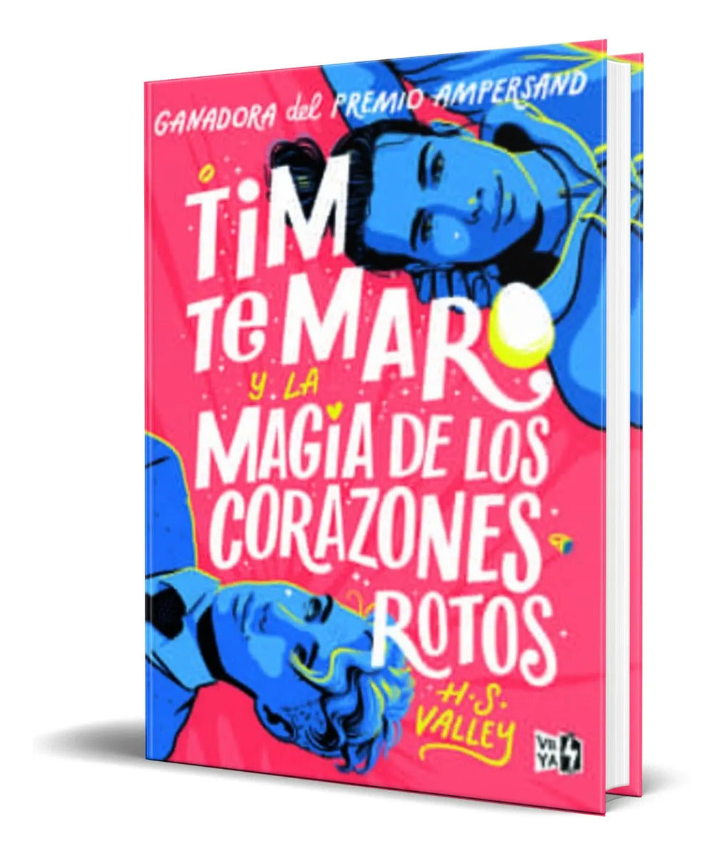 Portada de Libro Tim Te Maro Y La Magia De Los Corazones Roto Original
