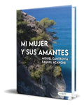 Portada de Libro Mi Mujer Y Sus Amantes [ Raquel Acanche ] Original, De Raquel Acanche. Editorial Avant Editorial, Tapa Blan…