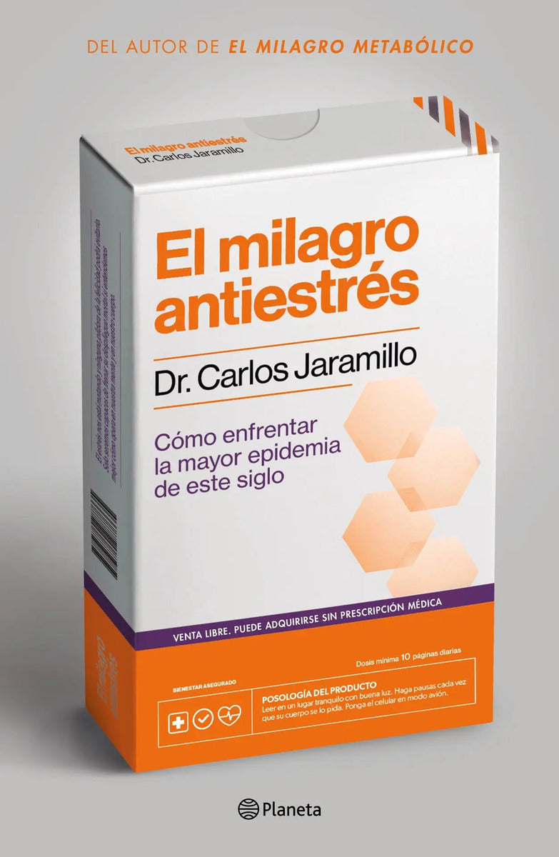 Portada de El Milagro Antiestrés, De Dr. Carlos Jaramillo. Fuera De Colección Editorial Planeta México, Tapa Blanda En Españ…