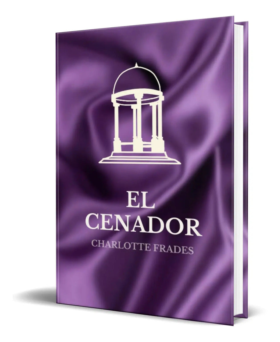 Portada de Libro El Cenador [ Charlotte Frades ] Original