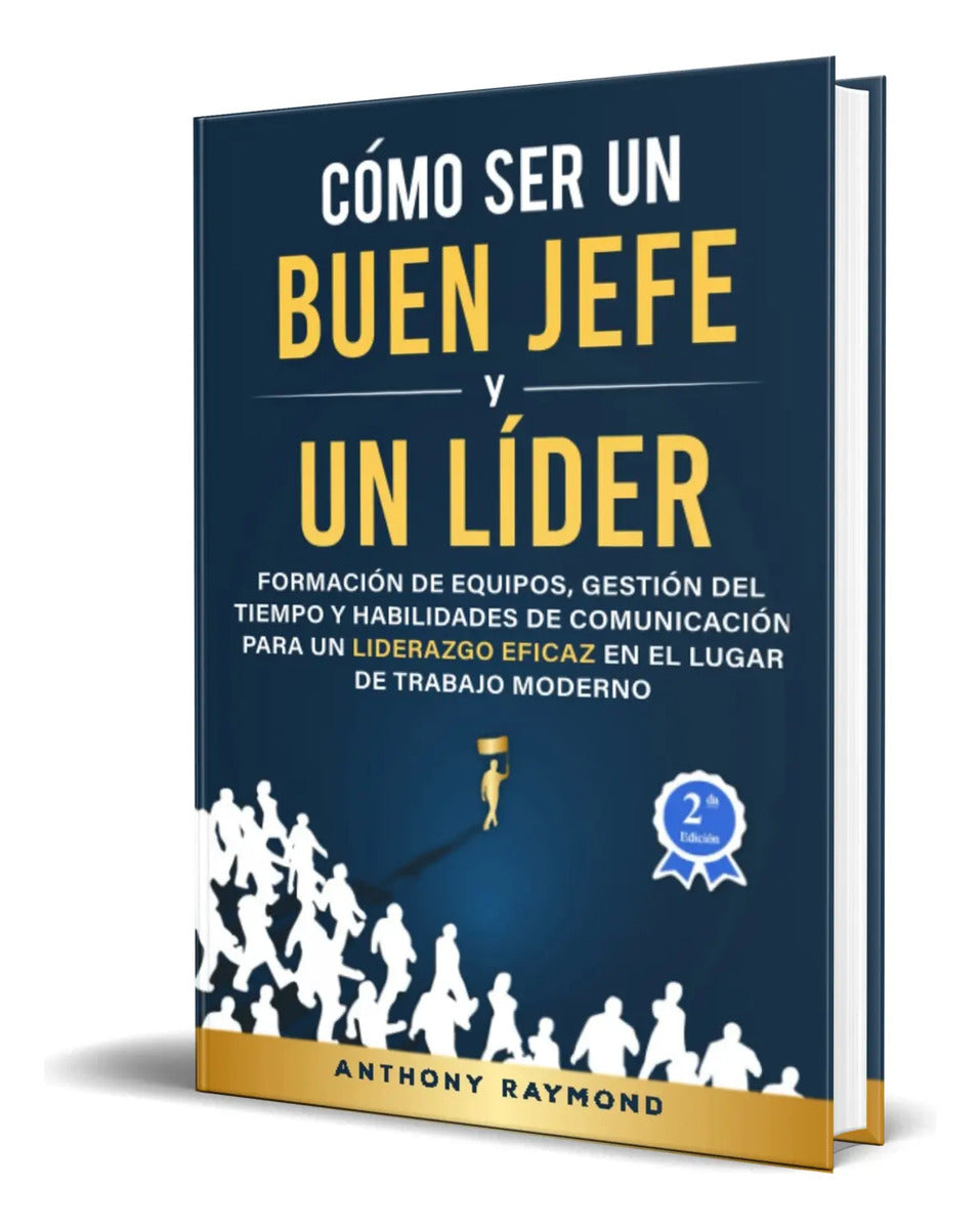 Portada de Libro Cómo Ser Un Buen Jefe Y Un Líder [ Original ]