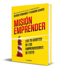Portada de Mision Emprender [ Los 70 Habitos De Los Emprendedores]