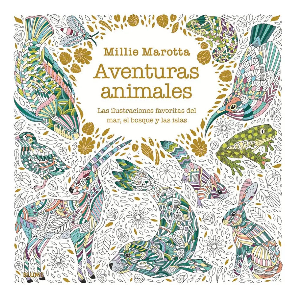 Portada de Aventuras Animales: Una Aventura Para Colorear, De Millie Marotta. Editorial Blume, Tapa Blanda, Edición Primera…