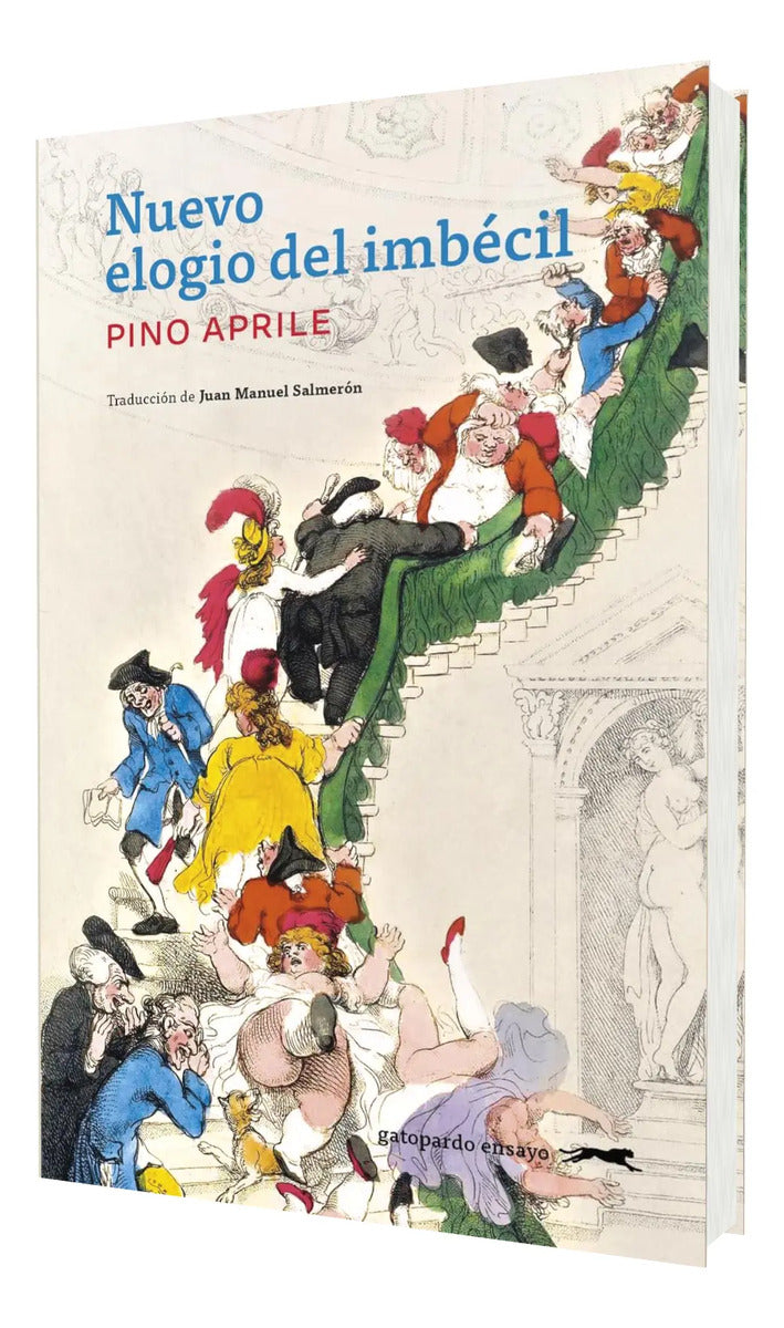 Portada de Nuevo Elogio Del Imbécil [ Pino Aprile ] Ensayo Gatopardo