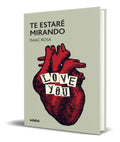 Portada de Libro Te Estare Mirando [ Isaac Rosa ] Original