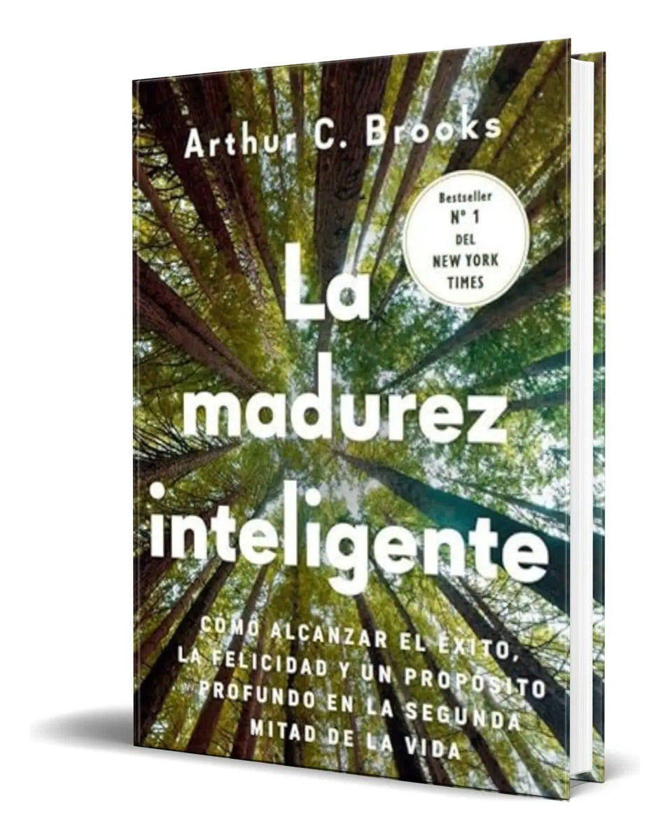 Portada de Libro La Madurez Inteligente [ Arthur C. Brooks ] Original